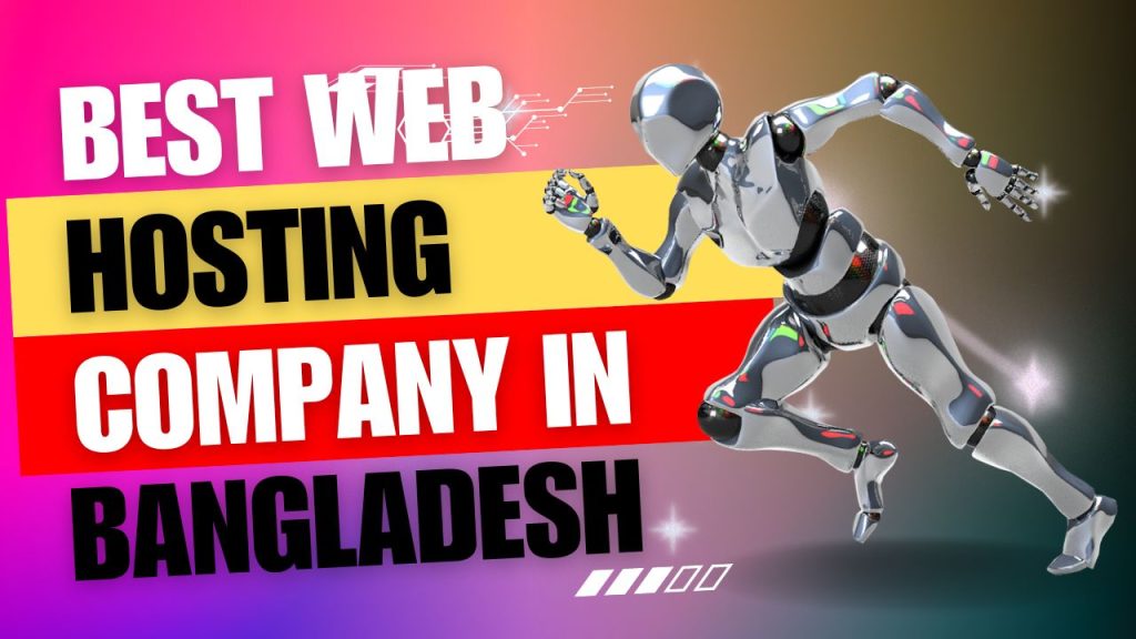 Best Web Hosting Company In Bangladesh
