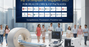 Top 18 Hospitals in Singapore 2025