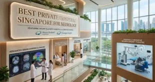 Best Private Hospital Singapore for Neurology